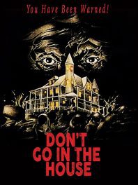 دانلود فیلم Don’t Go in the House 1979