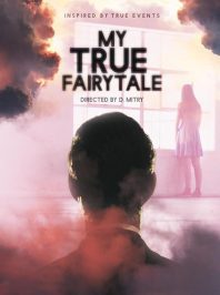 دانلود فیلم My True Fairytale 2021