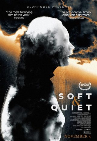 دانلود فیلم Soft & Quiet 2022