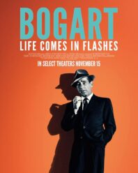 دانلود مستند Bogart: Life Comes in Flashes 2024